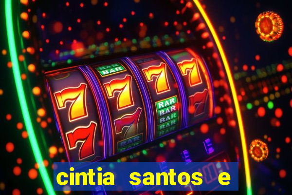 cintia santos e big macky